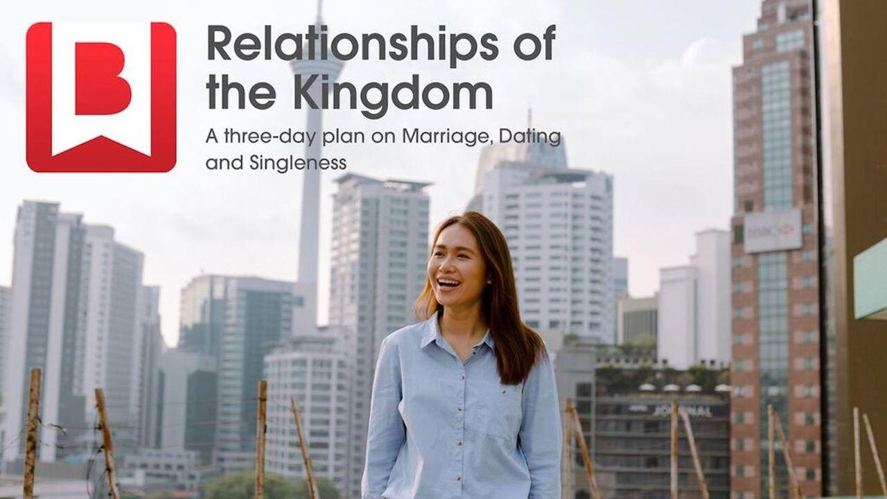 Relaciones del reino - Un plan sobre matrimonio, citas y soltería