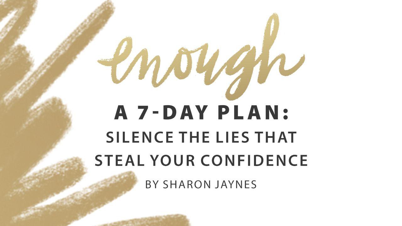 Enough: Silencing Lies That Steal Your Confidence