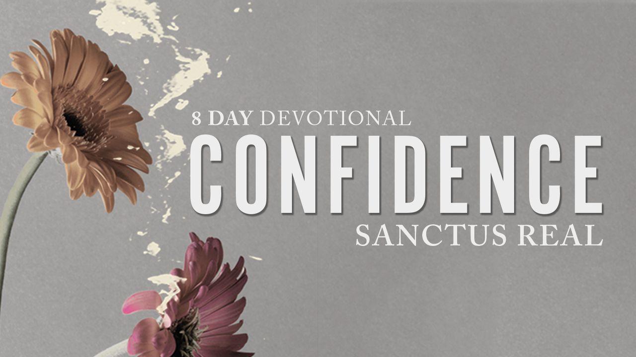 Confidence: A Devotional From Sanctus Real
