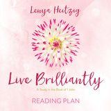 Live Brilliantly - A Study In The Book Of 1 John