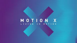 MOTION X: Vivir en MOVIMIENTO