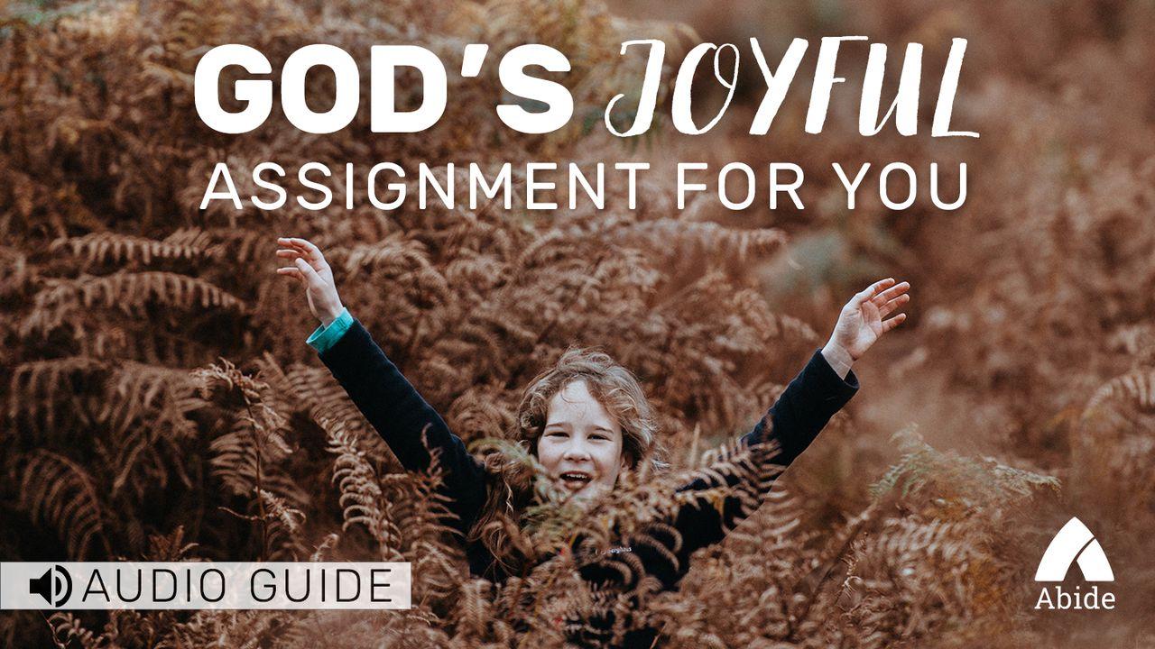 God's Joyful Assignment For You