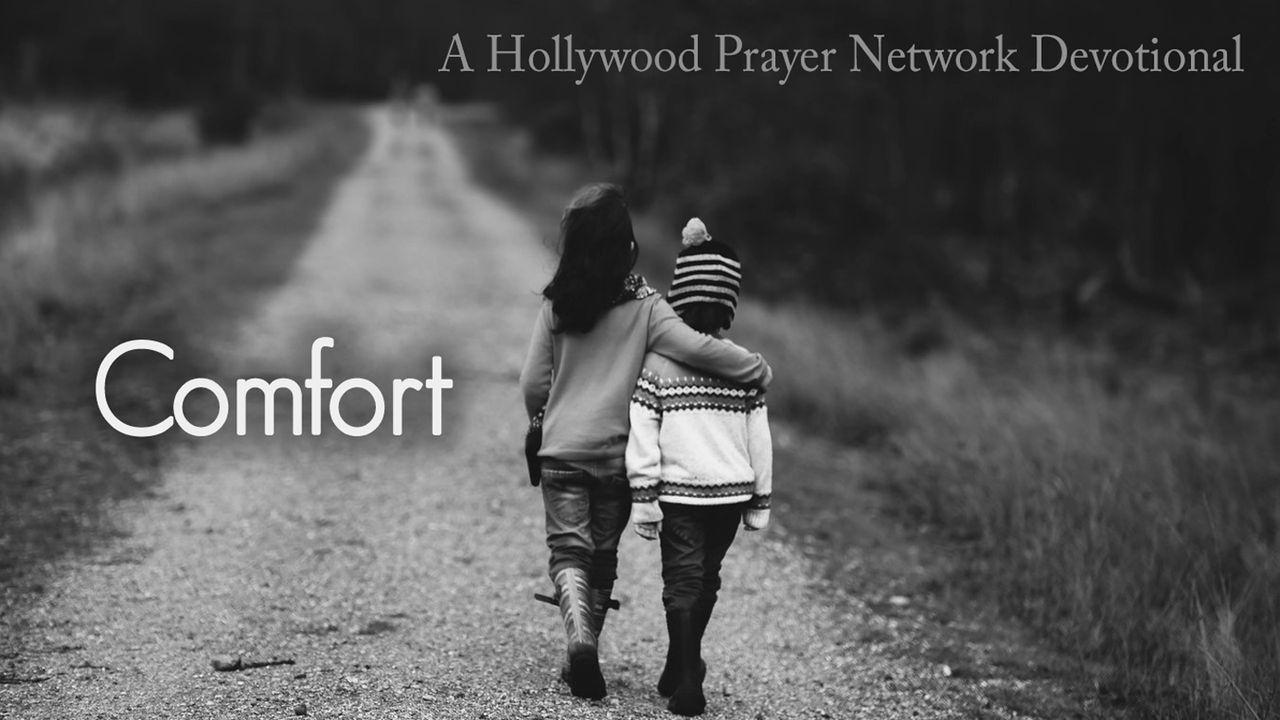 Hollywood Prayer Network On Comfort