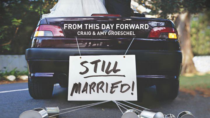 Craig ac Amy Groeschel - From This Day Forward