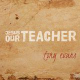 Jesus Our Teacher