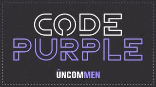 UNCOMMEN: Code Purple