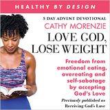 Love God, Lose Weight - Christmas Devotion