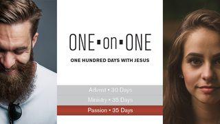 One On One: 100 Days With Jesus--PASSION