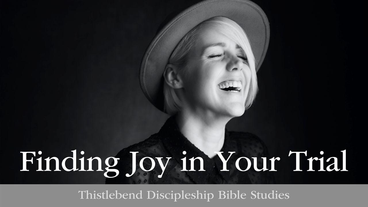 Finding Joy in Trial: 5 Helpful Steps
