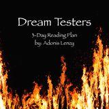 Dream Testers - When God's Plan Takes You Through The Fire 
