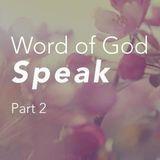 Woord van God Spreek, Deel 2 
