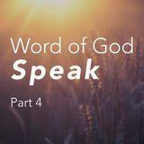 Woord van God Spreek, Deel 4