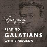 Reading Galatians With Charles Spurgeon