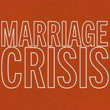 Marriage Crisis