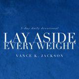 Lay Aside Every Weight