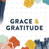 Gracia y gratitud: Vive plenamente en su gracia