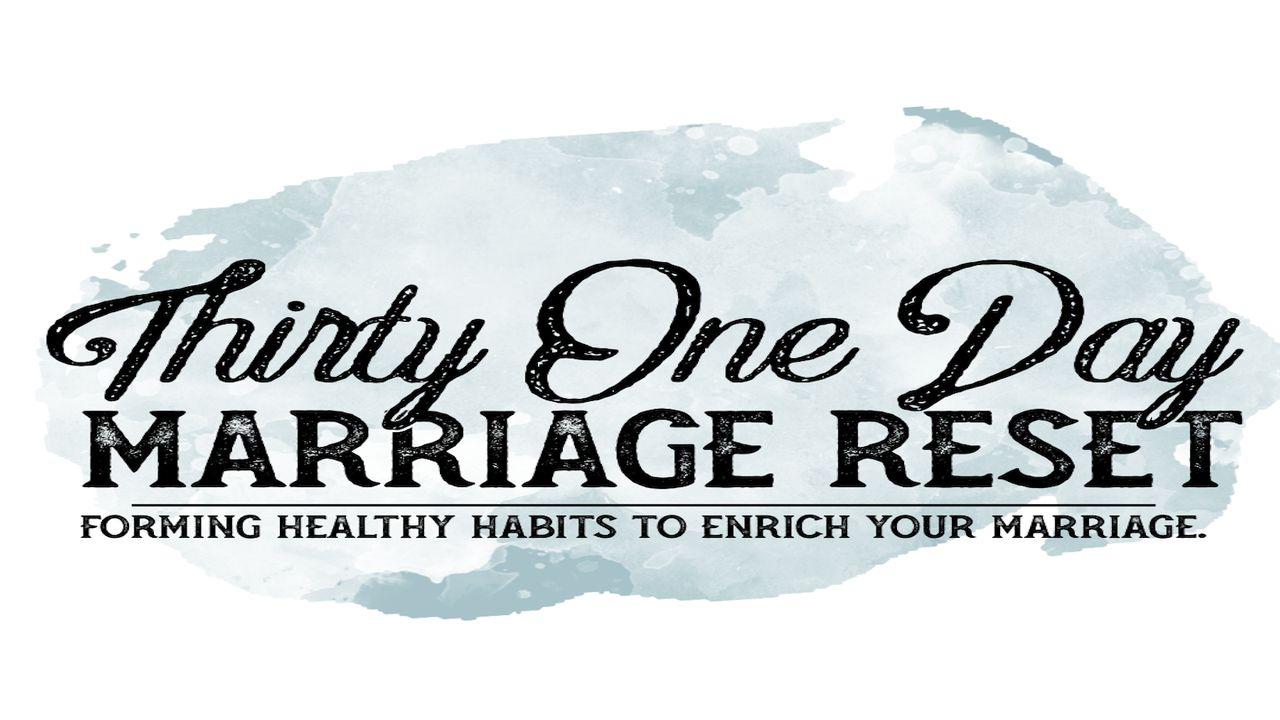 31 dagars nytändning av äktenskapet