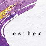 Love God Greatly: Esther