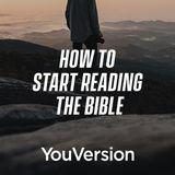 Comment commencer à lire la Bible