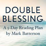 DOUBLE BLESSING