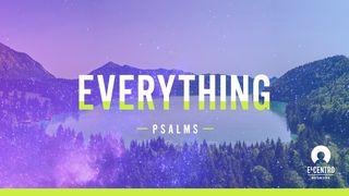 [Psalms] Everything