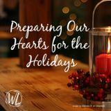 Preparing Our Hearts for Christmas
