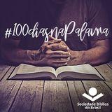 #100diasnaPalavra, lendo a Bíblia toda em 100 dias
