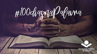 #100diasnaPalavra, lendo a Bíblia toda em 100 dias