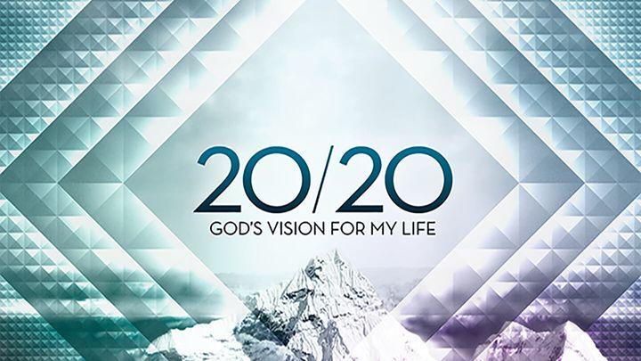 20/20: Gods visie voor mijn leven