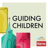 Guider les enfants: des guides solides pour la vie de chaque enfant