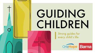 Guidare i Bambini: Guide Solide per la Vita di Ogni Bambino