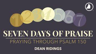 7 Days of Praise:  Praying Through Psalm 150