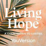 Living Hope: A Countdown to Easter