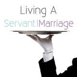 Living a Servant Marriage
