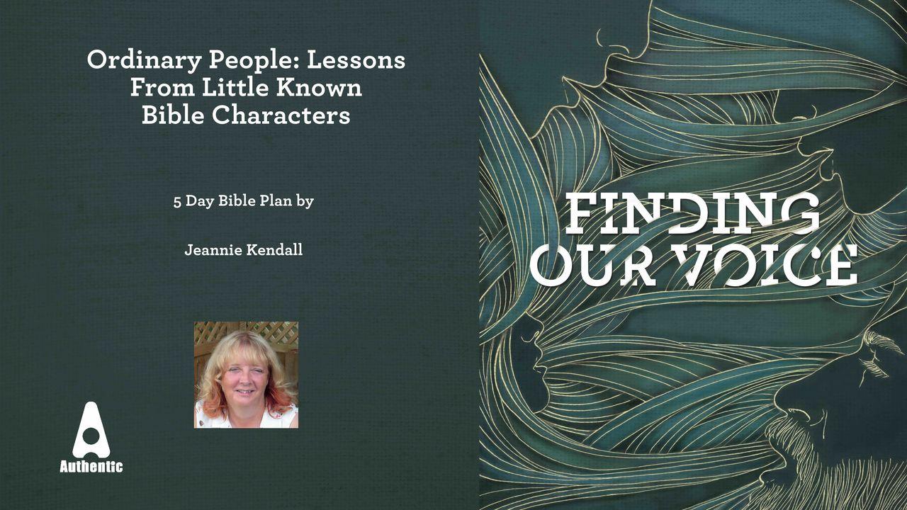 Ordinary People: Lessons From Little Known Bible Characters