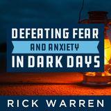 Defeating Fear And Anxiety In Dark Days
