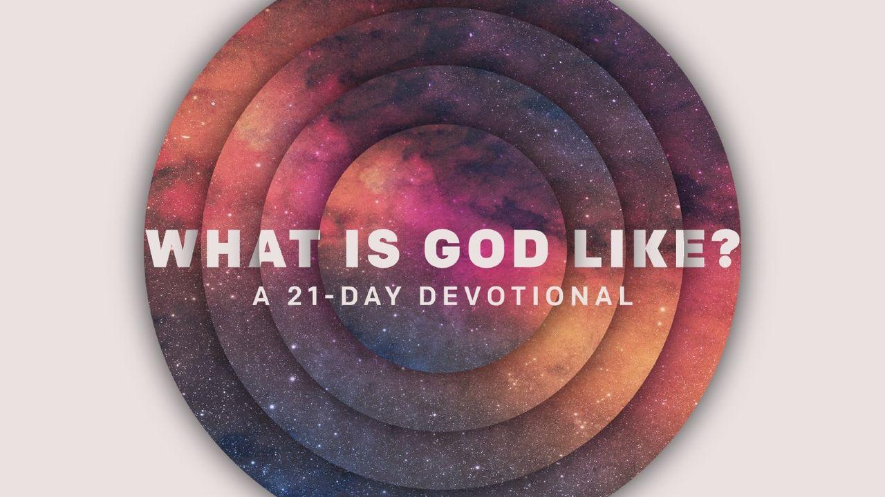 ¿Cómo es Dios? Un plan de lectura de 21 días