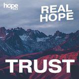 Real Hope: Trust