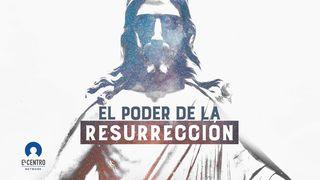 El poder de la resurrección