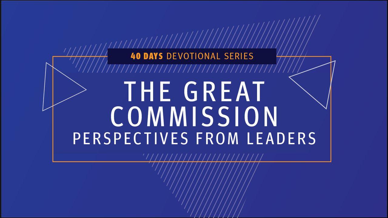 Focus 2020 – The Great Commission: Perspectives from Leaders