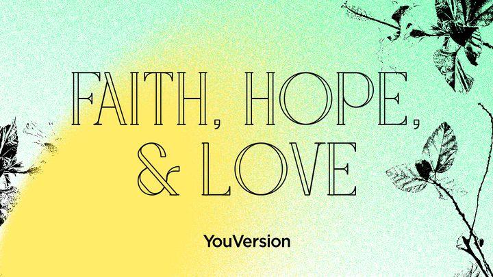 Iman, Pengharapan, & Kasih