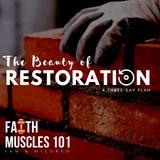 The Beauty of Restoration