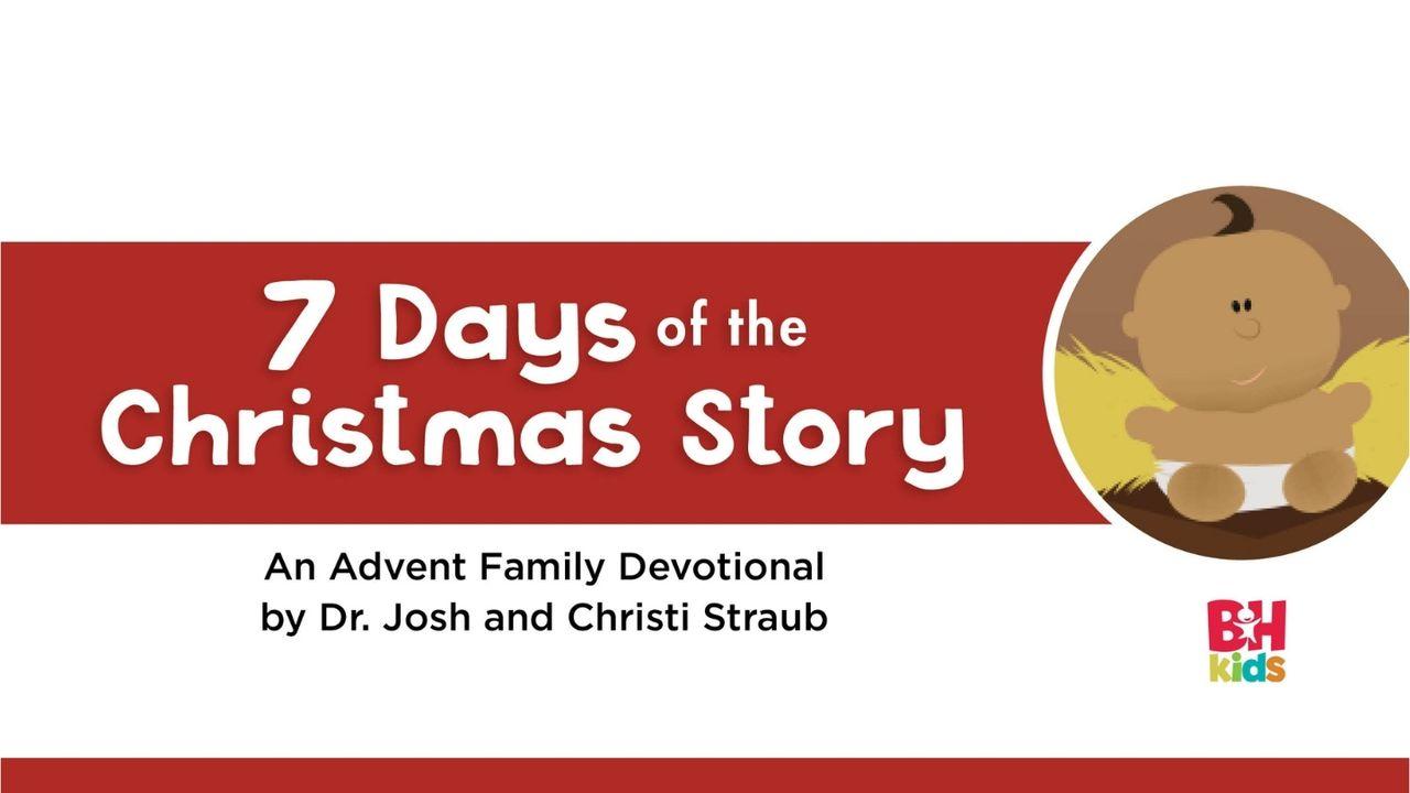 L’histoire de Noël en 7 jours: une méditation en famille pour l'Avent