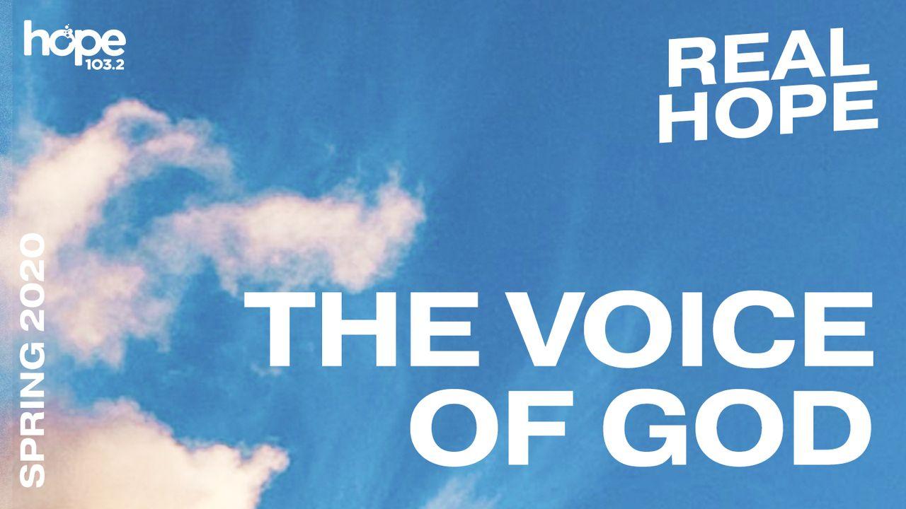 Real Hope: The Voice of God