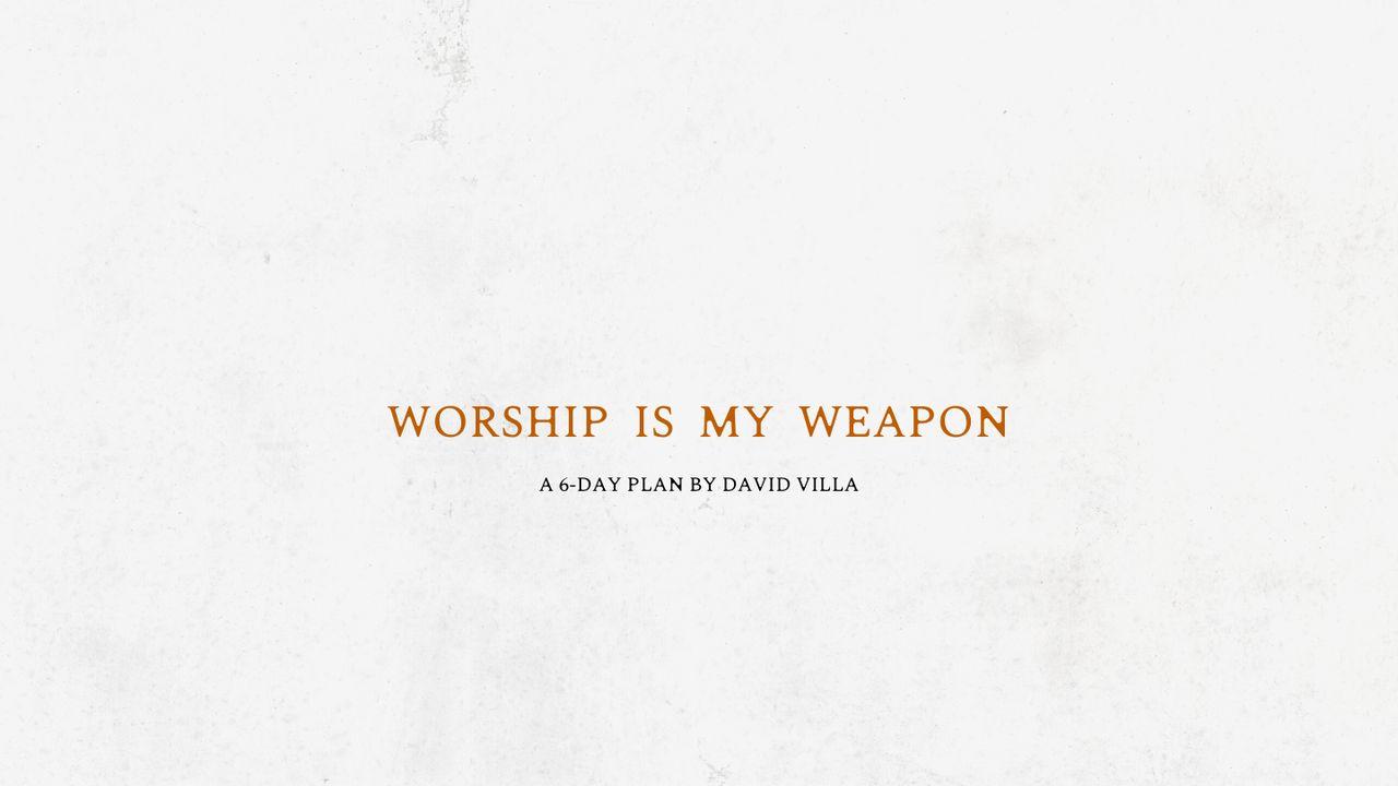A adoração é a minha arma