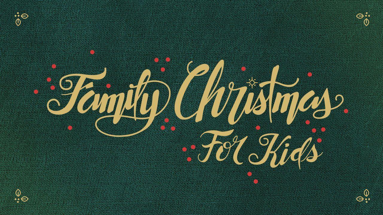 Family Christmas: A Devotional for Kids