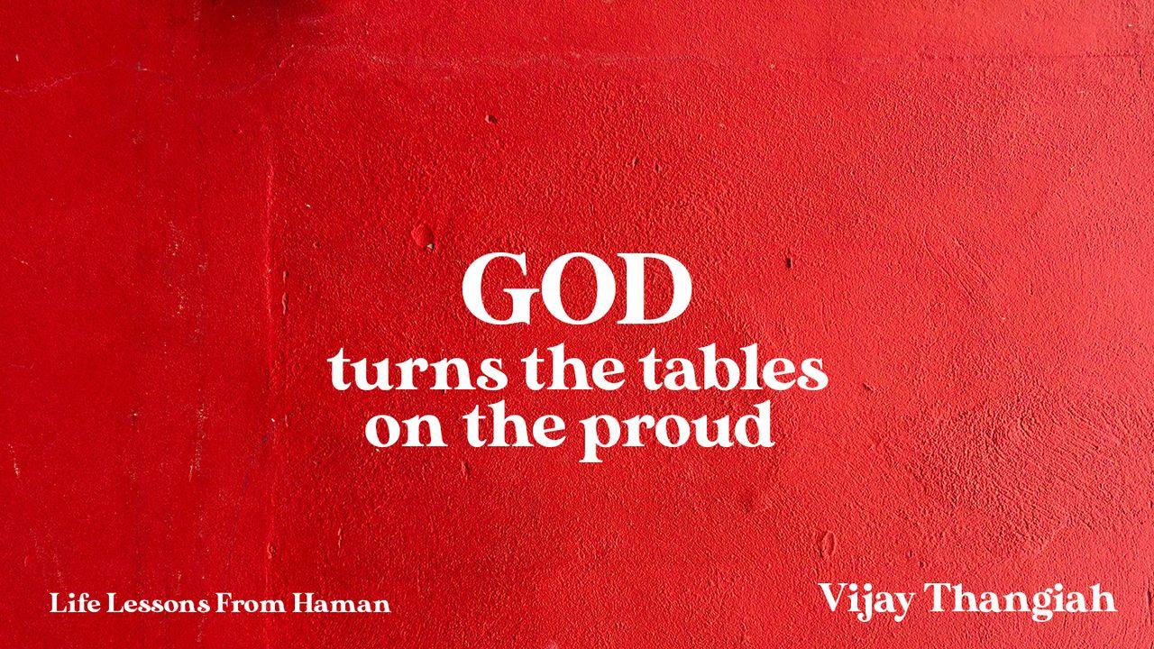 God Turns the Tables on the Proud