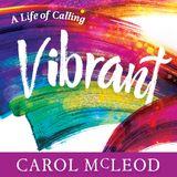 Vibrant: A Life of Calling