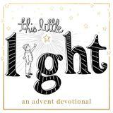 This Little Light: An Advent Devotional