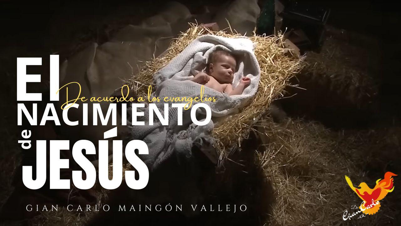 El Nacimiento De Jesús -De Acuerdo a Los Evangelios-